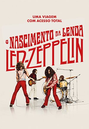 LED ZEPPELIN: O NASCIMENTO DA LENDA
