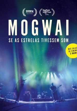 Cartaz MOGWAI - Se as estrelas tivessem som